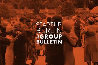 Startup Berlin Group Bulletin Oct/19