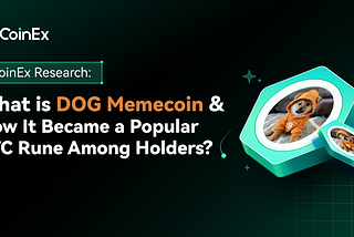 What is DOG Memecoin and How It Became a Popular BTC Rune Among Holders?