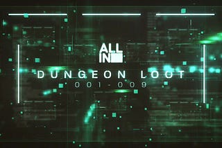 Dungeon Loot 001–009