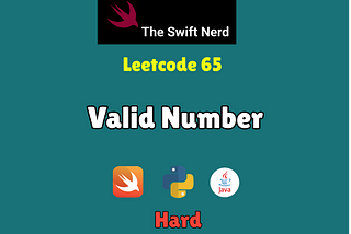 Swift Leetcode Series: Valid Number