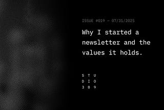 Why I started a newsletter and the values it holds