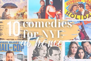 10 Comedies for New Year’s Eve At Home