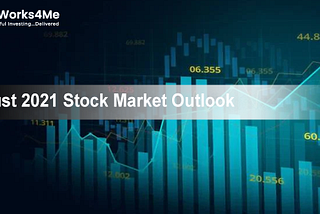 August 2021 Stock Market Outlook