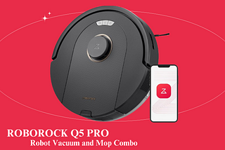 Upgrade Your Cleaning Game with the Roborock Q5 Pro!