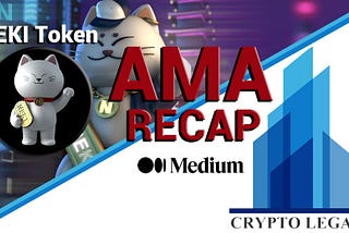 AMA Recap of Crypto Legacy x NEKI Token by Neki