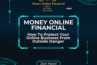 How To Protect Your Online Business From Outside Danger