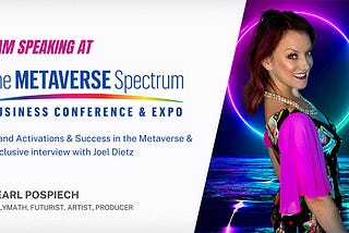 An event flier announcing Pearl Pospiech as a speaker and host of the “Brand Activations & Success in the Metaverse” panel featuring Joel Dietz