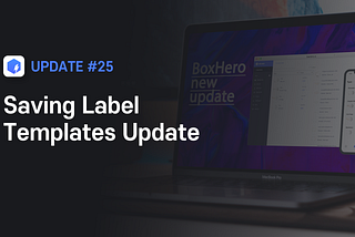 You Can Now Save Multiple Label Templates