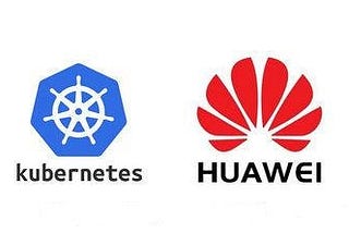 Case study on kubernetes: Huawei