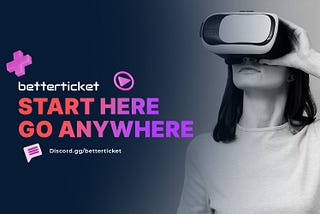 Betterticket Platform Update #5 — Immersive Event-Based Social Networks that propels Web 3.0