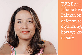 Interview: Liliana Rivera Baiman on ICE defense, tenant organizing, and how we keep us safe