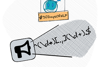 NLP-Day 29: How To Manipulate And Preprocess Strings With Regular Expressions