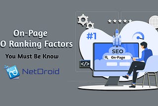 On-Page SEO Ranking Factors You Must Be Know