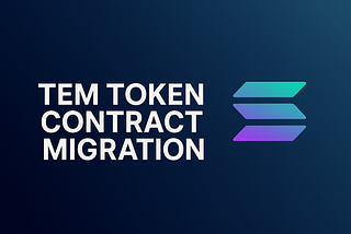 📢 TEM Token Contract Migration Notice