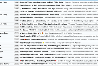 I hate Black Friday. Please stop spamming me.