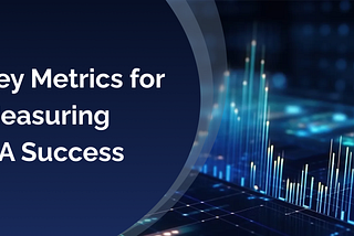 Key Metrics for Measuring QA Success