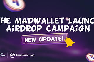 MADWallet CMC Campaign New Update