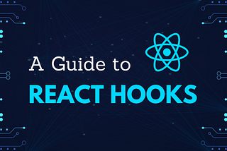 React Hooks: A Companion Guide for React JS Beginner Projects
