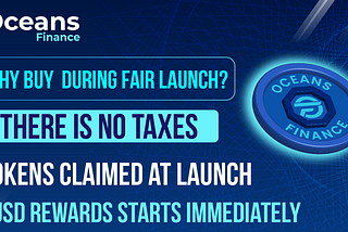 Oceans Finance Fair Launch has Started