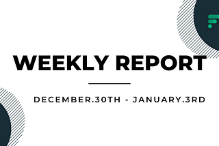 FT Chain Weekly Report