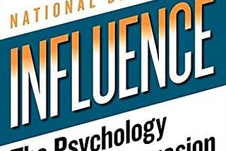 Influence — the psychology of persuasion