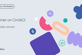 A Primer on CircleCI