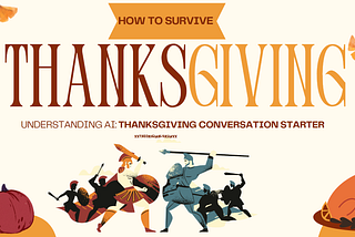 Understanding AI: A Thanksgiving Conversation Starter
