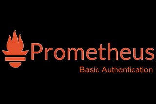 Install and Configure Prometheus On a Linux Server and Secure Prometheus API and UI Endpoints…