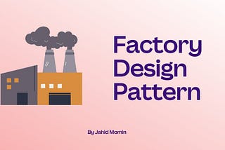 Factory Design Pattern — Springboot | Spring