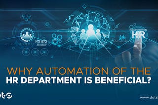 Why automation of the HR department is beneficial?