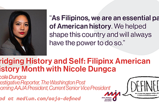Bridging History and Self: Filipinx American History Month Defined with Nicole Dungca