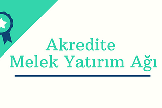 Bir Melek Yatırım Ağı Nasıl Akredite Edilir?