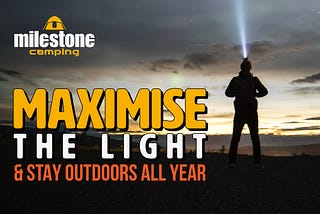 Maximise The Light And Stay Outdoors All Year