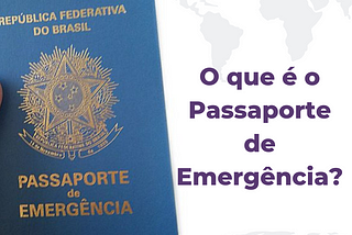 O que é o Passaporte de Emergência?