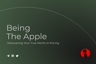 Being The Apple: A Freelancer’s Journey to Discovering Their True Worth in Pricing