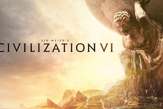 Civilization VI: A Dreamers Paradise