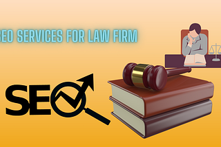 Law firm SEO services complete guide you should know