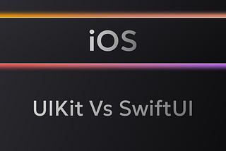 Imperative vs. Declarative UI Development: A Comparison of UIKit and SwiftUI