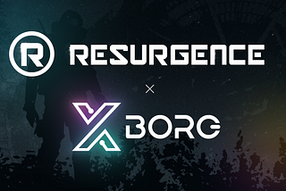 A New Xperience for Web 3 Gamers: Resurgence Partners with XBorg