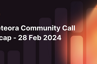 Meteora Community Call Recap — 28 Feb 2024