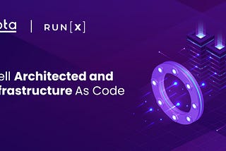 Well-architectured and Infrastructure-As-Code