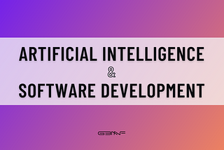 How AI is Changing Software Development