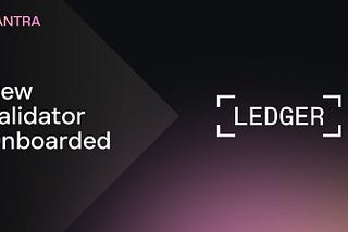 MANTRA Chain Onboards Ledger to Active Validator Set