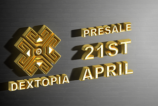 DexTopia Presale launching on the 21st of April on DxSale! +Giveaway!