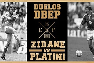 Duelo DBEP: Zidane x Platini