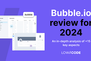 Bubble.io Review 2024