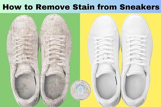 How to Remove Stains from Sneakers