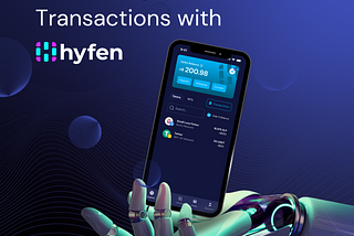Simplifying Crypto Transactions with Hyfen