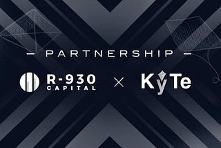 R-930 Capital Invests In & Partners With Kyte.One - A Multi-Chain DeFi Prediction Protocol