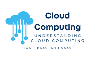 Understanding Cloud Computing: A beginner’s guide to the capabilities and limitations